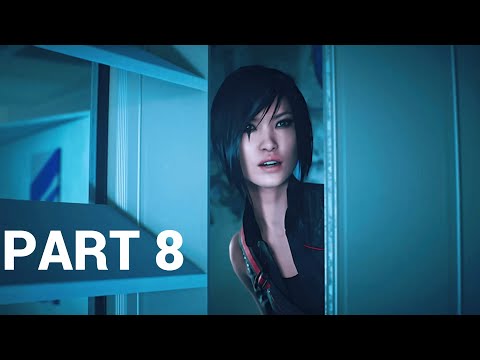 Mirror's Edge Catalyst Gameplay Walkthrough Part 8 [1080p HD 60FPS] - No Commentary