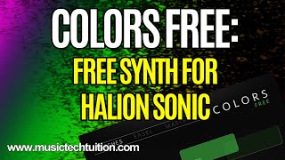 Video thumbnail for Free Instrument:  Colors Free for Halion Sonic by musictechtuition