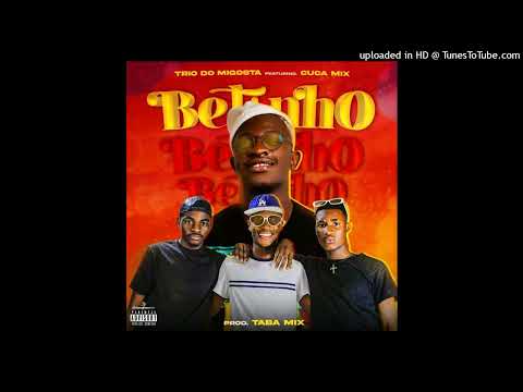 Trio do migosta Feat. Dj Cuca Mix - Betinho (Prod. Dj Taba Mix) (Áudio Oficial)