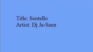 Dj Ja Seen - Sentello