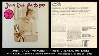 John Cale &quot;Macbeth&quot; (Instrumental Outtake) recorded  November 1972