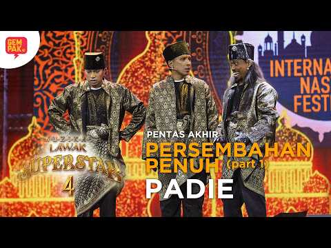 [PERSEMBAHAN PENUH] PADIE - PENTAS AKHIR (PUSINGAN 1)  | MUZIKAL LAWAK SUPERSTAR 4