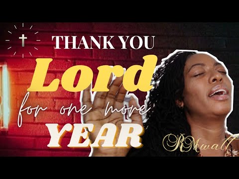 thank you Lord for one more year 🙏 2025||LYRICS IN DESCRIPTION BOX|| GRACE THRILLERS