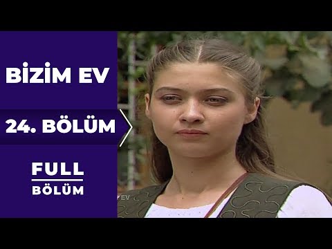 Bizim Ev | 24. Bölüm