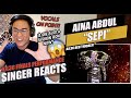 Aina Abdul - Sepi #AJL36 | SINGER REACTION