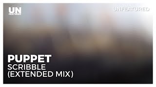 Puppet - Scribble (Extended Mix)