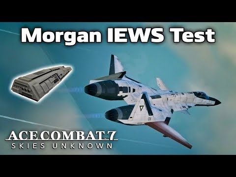 Promised Victory: Morgan's IEWS Is Phenomenal - Ace Combat 7