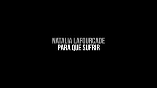 Natalia Lafourcade - Para Que Sufrir (Teaser)