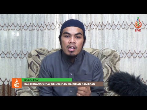 Manga Hinang Subay Baugbugan sin Muslim ha Bulan Ramadan (Ep. 8) - Ustadz Dhikri Dansalan (Tausug)