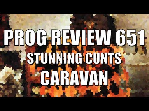 Prog Review 651 - Cunning Stunts - Caravan
