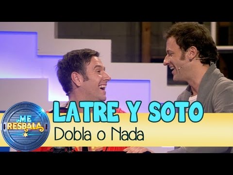 Me Resbala - Dobla O Nada: Carlos Latre y Edu Soto