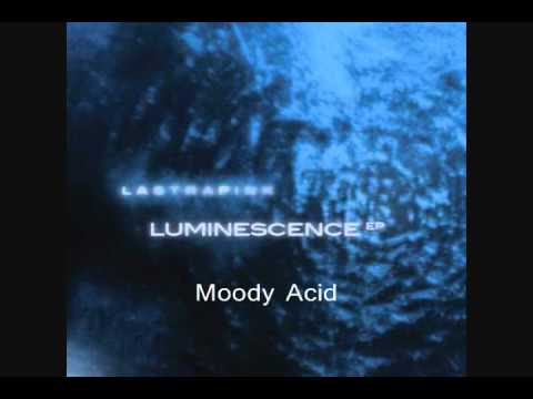 Lastrapink - Moody Acid