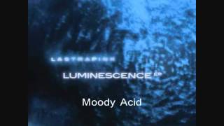 Lastrapink - Moody Acid