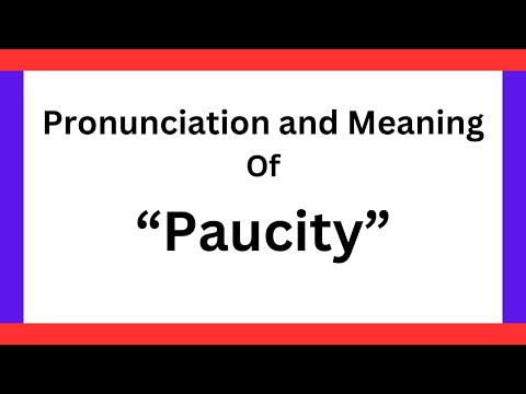 How To Pronounce Paucity? | What Is The Meaning Of Paucity?