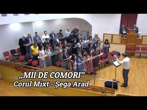 „MII DE COMORI” - CORUL MIXT ȘEGA ARAD