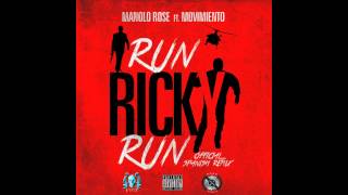 Manolo Rose ft Movimiento - Run Ricky Run (Spanish Remix)