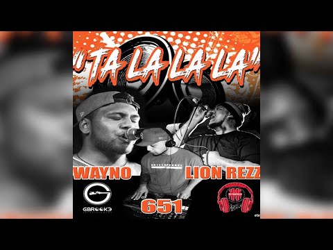 Wayno - Ta La La La (Audio) Ft. 651 & Lion Rezz