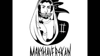 Makthaverskan - Something More