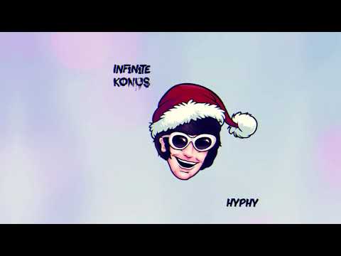 INF1N1TE & KONUS - HYPHY