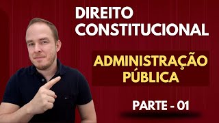 CONSTITUTIONAL: Public Administration - Art. 37 to 41 (Part 1)