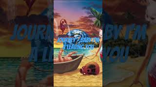 @journey - Baby I’m a Leaving You #music