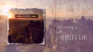 For All We Know - Summer's gone