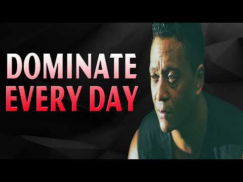 LISTEN TO THIS DAILY AND DOMINATE EVERY DAY  Motivational Speech