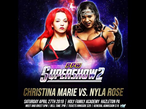 Christina Marie vs. Nyla Rose - PPW Super Show 2 -April 27, 2019
