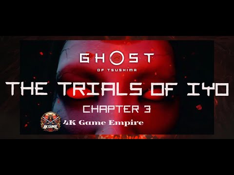 Ghost of Tsushima Legends 4K | THE TRIALS OF IYO - CHAPTER 3