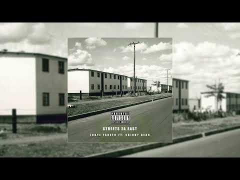 Jodye Faneto ft. Skinny Gean - Streets Za East (Official Audio)