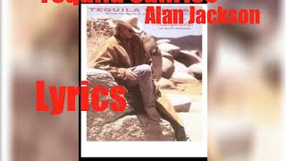 Alan Jackson - Tequila Sunrise 1993 Lyrics