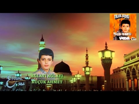 KÜÇÜK AHMET - AĞLAYI AĞLAYI
