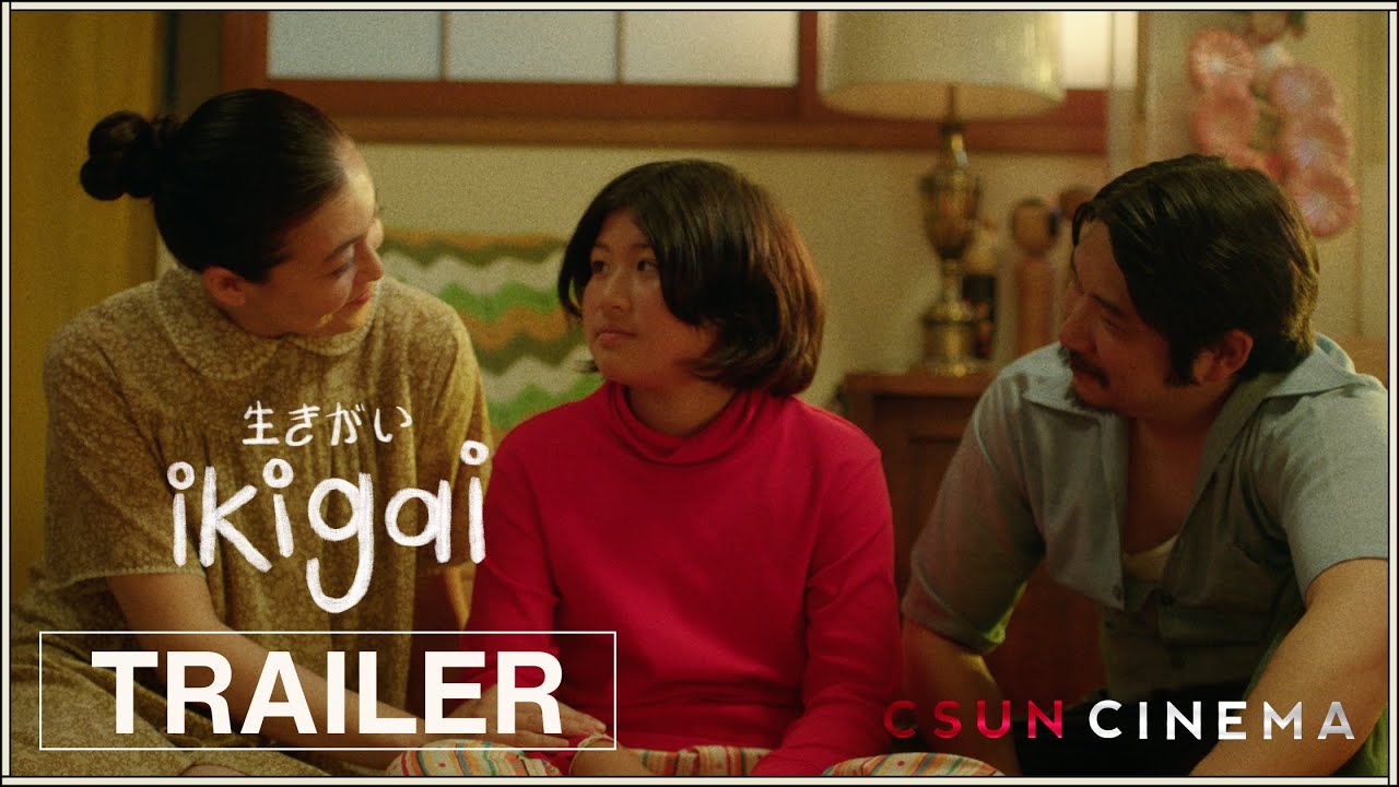 Ikigai | Official Trailer | CSUN Cinema
