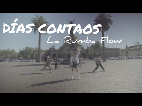 DÍAS CONTAOS - LA RUMBA FLOW