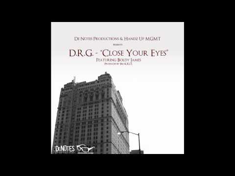 D.R.G. - Close Your Eyes feat. Boldy James (Prod. by Big K.R.I.T.) HD