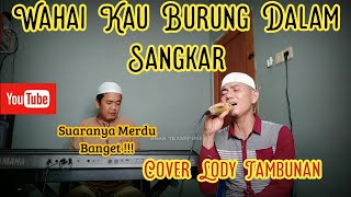 Download lagu Burung Dalam Sangkar Cover_Lody Tambunan Cover @ZoanTranspose mp3