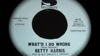 Betty Harris - What'd I Do Wrong (1968)