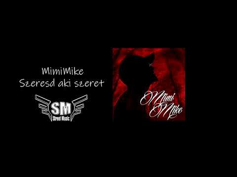 MimiMike - Szeresd aki szeret /Official Music 2020/