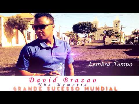 David Brazao - Nha Memoria ( Grande sucesso mundial )