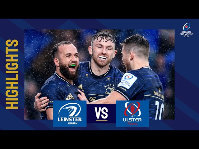 Highlights - Leinster Rugby v Ulster Rugby Round of 16│Heineken Champions Cup 2022/23