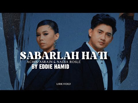 Achik asrain SABARLAH HATI lirik video unofficial