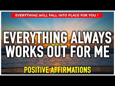 EVERYTHING ALWAYS WORKS OUT FOR ME | Positive Morning Affirmations ☀️