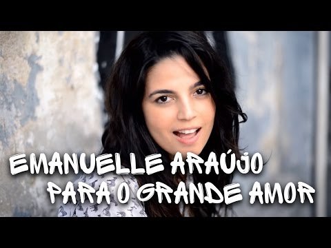 Emanuelle Araújo -  Para o Grande Amor (Video Oficial)