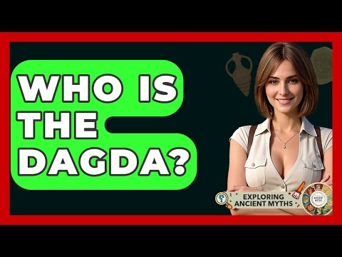 Who Is The Dagda? - Exploring Ancient Myths