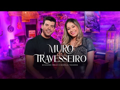 Eduardo Melo e Marilia Tavares - Muro de Travesseiro