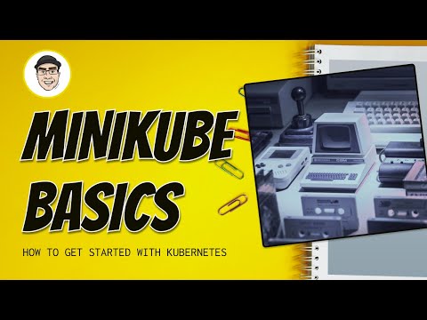 Minikube Basics