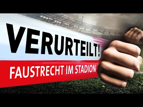 Faustrecht im Stadion | Verurteilt! - Der Gerichtspodcast