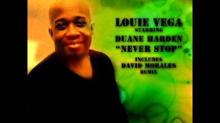NEVER STOP Louie Vega Starring Duane Harden (Red Zone Mix)