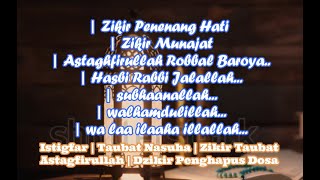 Download lagu Zikir Penenang Hati || Astaghfirullah Robbal Baroya || Subhanallah | Hasbi Rabbi Jalallah mp3