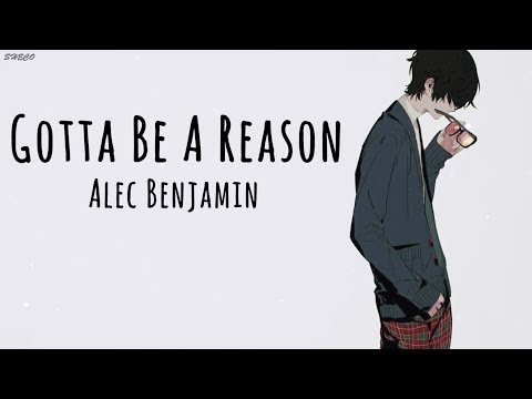 「Nightcore」→ Gotta Be A Reason ♪ (Alec Benjamin) LYRICS ✔︎